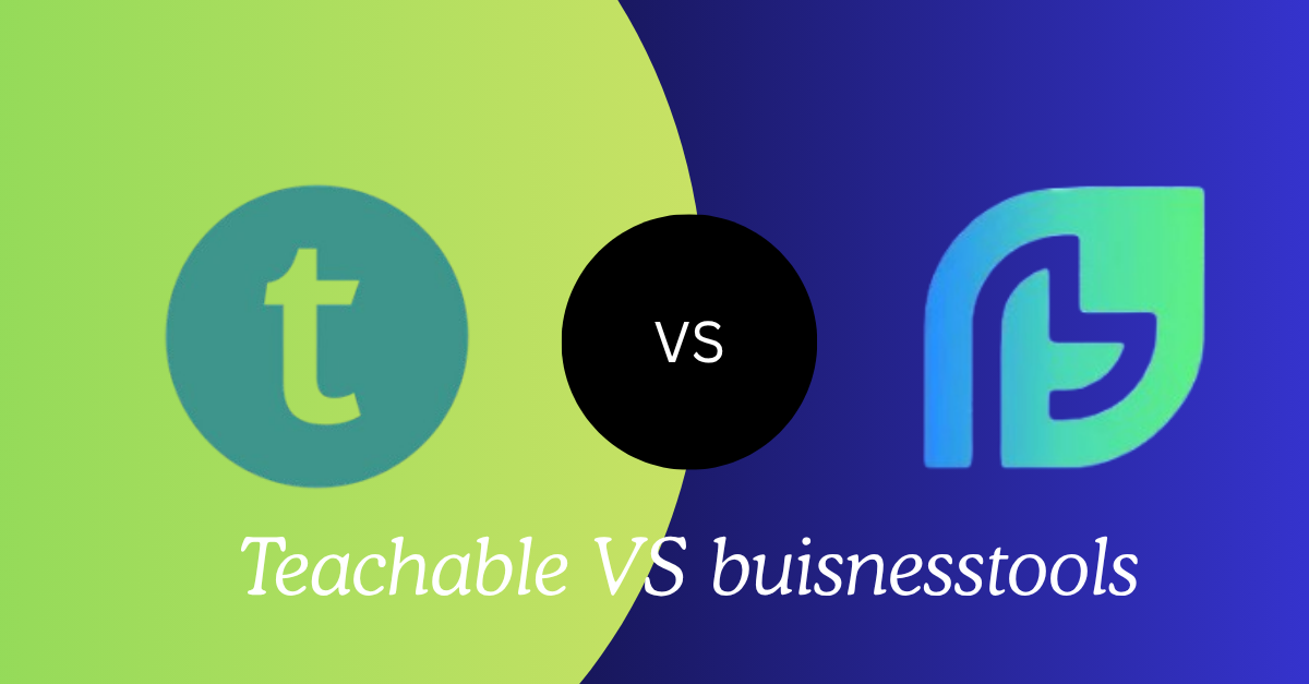 Teachable vs BusinessTools